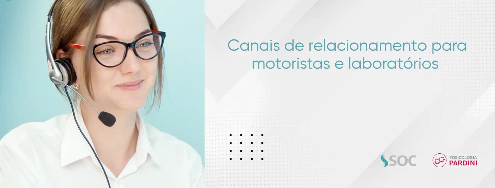 Canais de relacionamento para motoristas e laboratórios